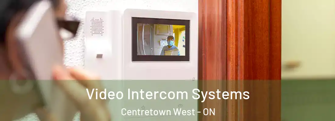  Video Intercom Systems Centretown West - ON