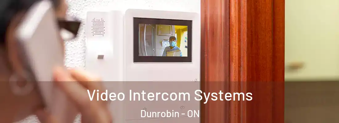  Video Intercom Systems Dunrobin - ON