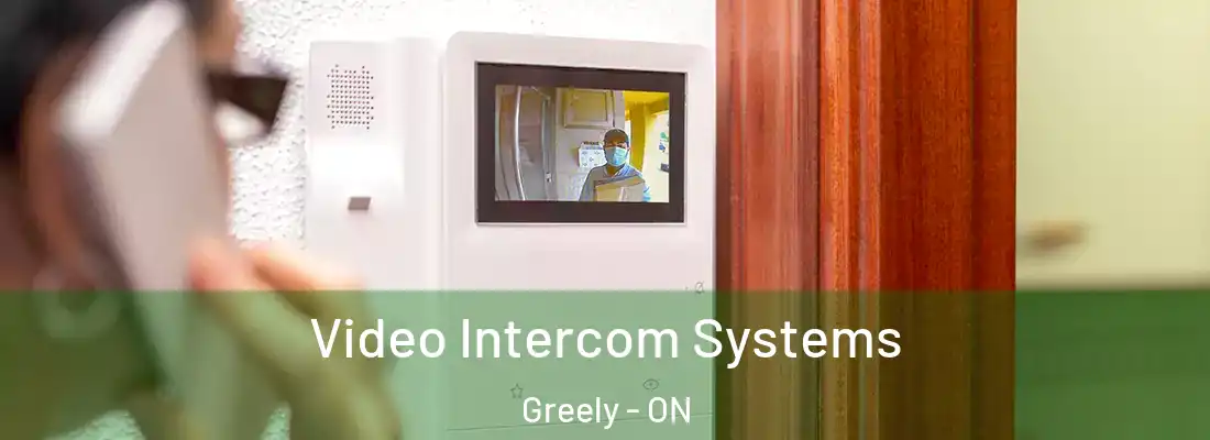  Video Intercom Systems Greely - ON
