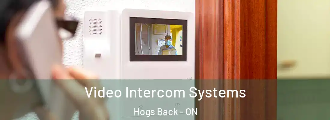  Video Intercom Systems Hogs Back - ON