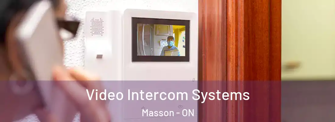  Video Intercom Systems Masson - ON