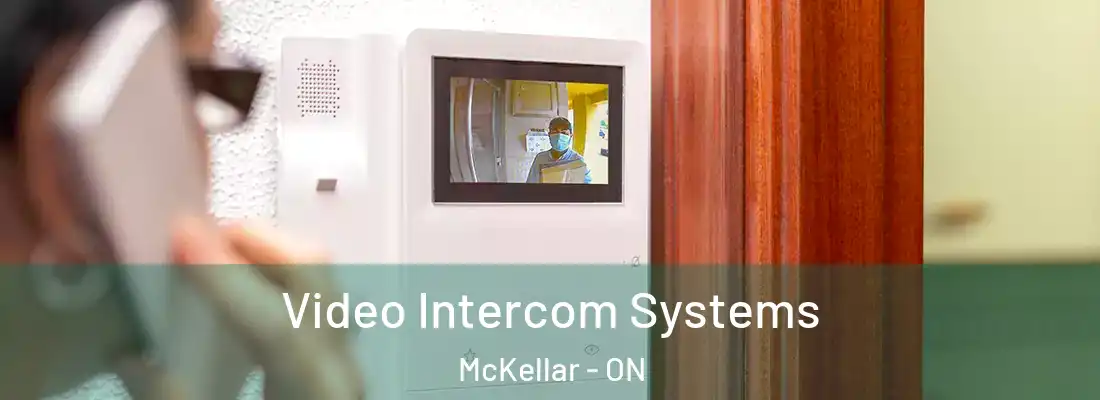  Video Intercom Systems McKellar - ON