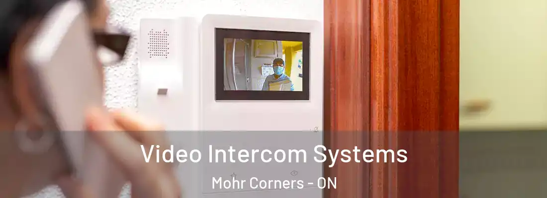  Video Intercom Systems Mohr Corners - ON
