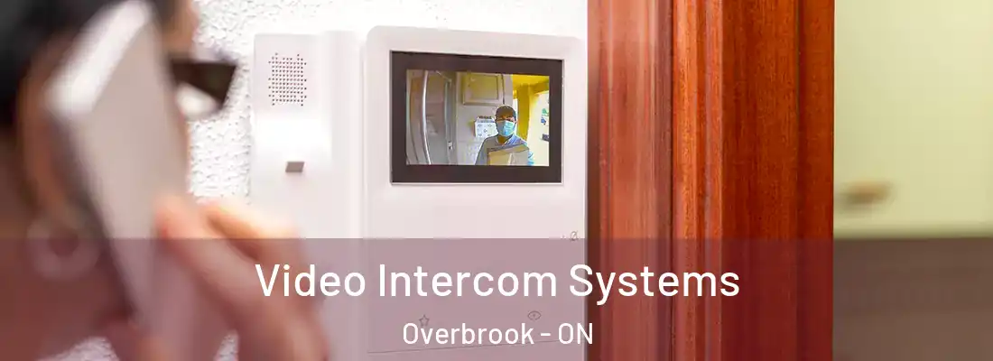  Video Intercom Systems Overbrook - ON