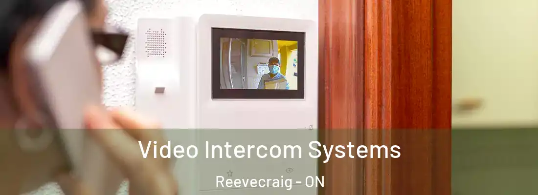  Video Intercom Systems Reevecraig - ON