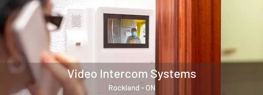  Video Intercom Systems Rockland - ON