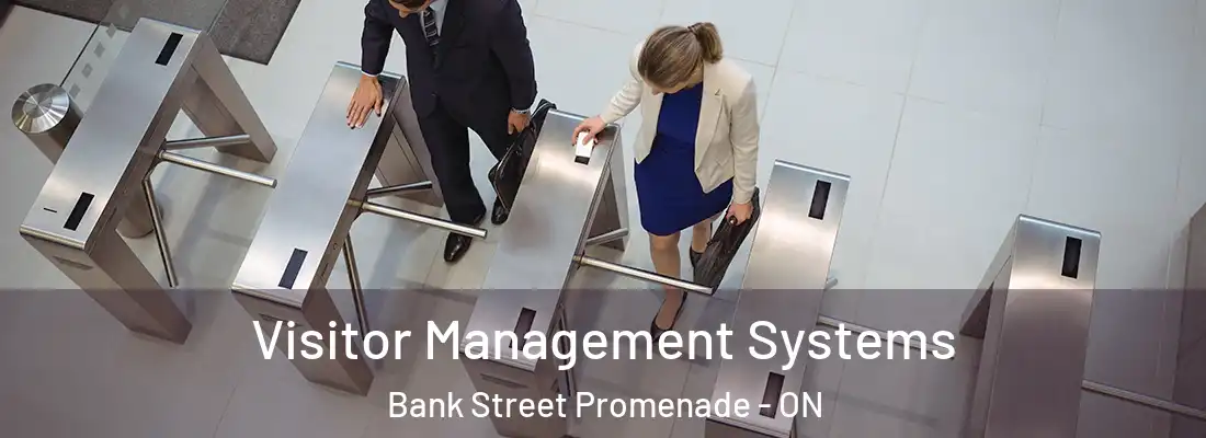  Visitor Management Systems Bank Street Promenade - ON