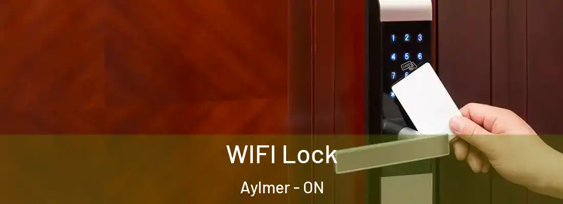  WIFI Lock Aylmer - ON