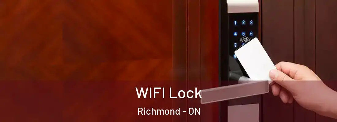  WIFI Lock Richmond - ON