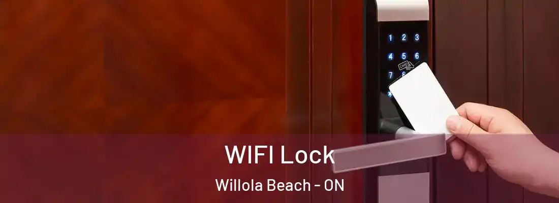  WIFI Lock Willola Beach - ON
