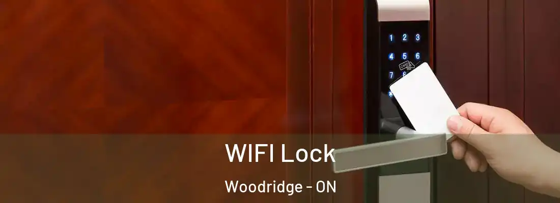  WIFI Lock Woodridge - ON
