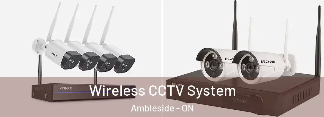  Wireless CCTV System Ambleside - ON
