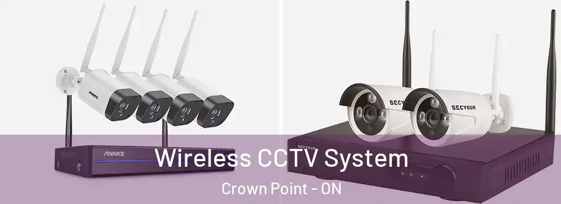  Wireless CCTV System Crown Point - ON
