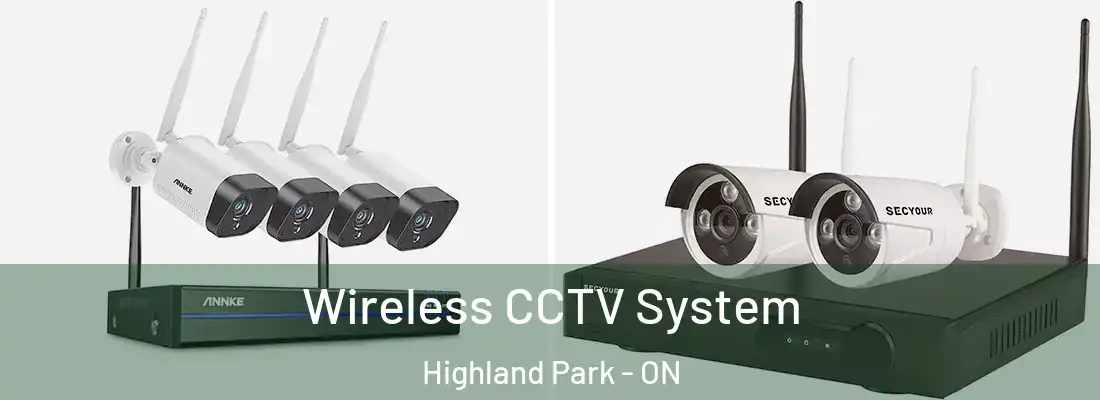  Wireless CCTV System Highland Park - ON