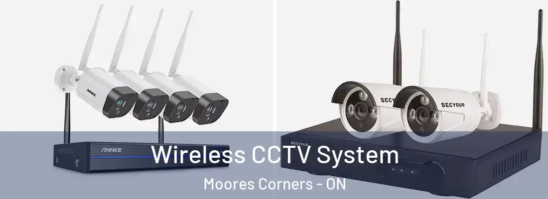  Wireless CCTV System Moores Corners - ON