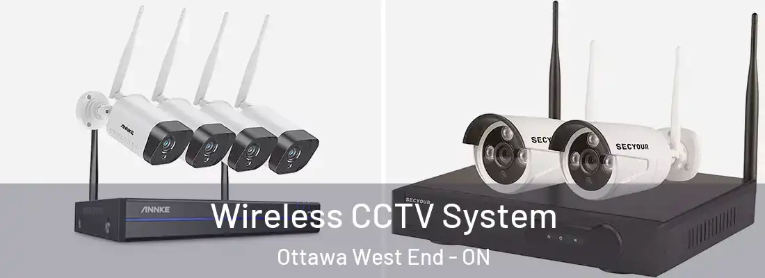  Wireless CCTV System Ottawa West End - ON