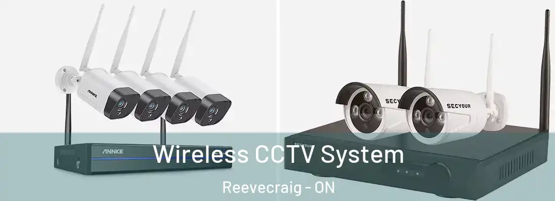  Wireless CCTV System Reevecraig - ON