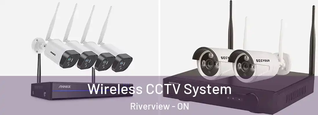  Wireless CCTV System Riverview - ON
