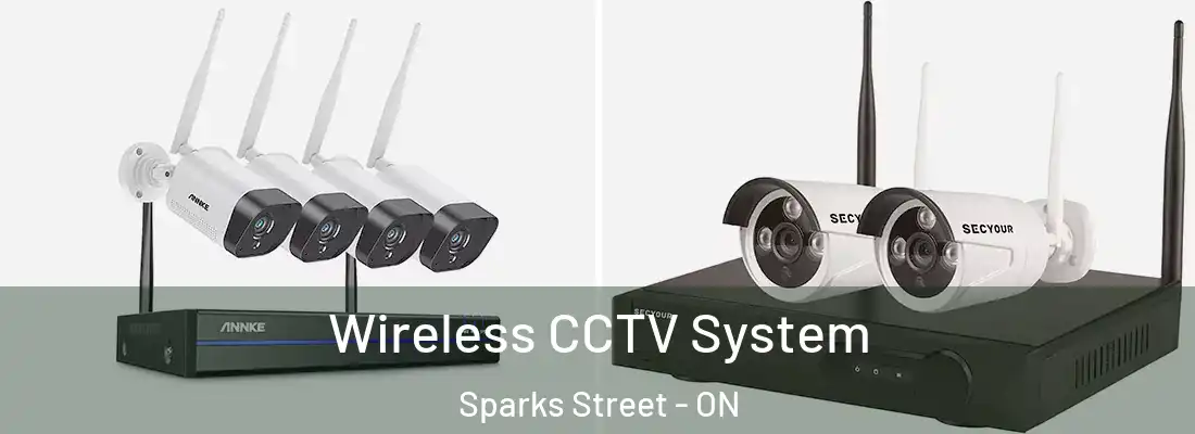  Wireless CCTV System Sparks Street - ON